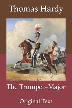 Paperback The Trumpet-Major: Original Text Book