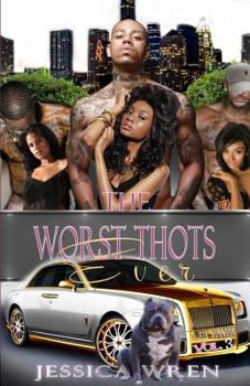 The Worst Thots Ever - Book #3 of the Worst Thots Ever