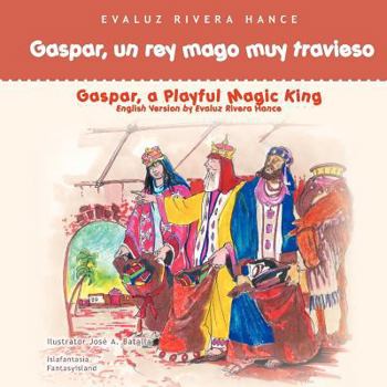 Paperback Gaspar, un rey mago muy travieso [Spanish] Book