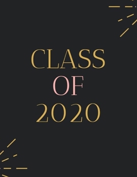 Paperback Class of 2020: Class of 2020 Guest Book Graduation Congratulatory, Memory Year Book, Keepsake, Scrapbook, High School, College, ... ( Book