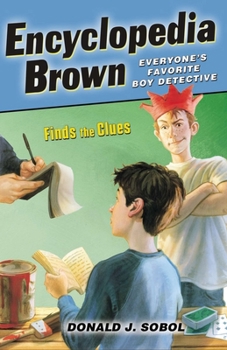 Encyclopedia Brown Finds the Clues - Book #3 of the Encyclopedia Brown
