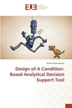 Paperback Design of A Condition-Based Analytical Decision Support Tool Book