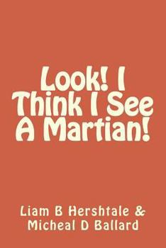 Paperback Look! I Think I See A Martian! Book