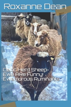 Paperback Celtic Herd Sheep-Ewe Are Funny!: Ewemorous Ruminants Book