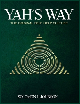 Paperback Yah's Way: The Original Self-Help Culture Book