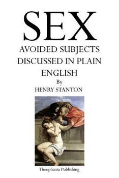 Paperback Sex: Avoided Subjects Discussed in Plain English Book