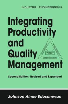 Hardcover Integrating Productivity and Quality Management Book