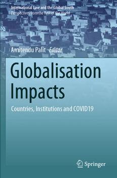 Paperback Globalisation Impacts: Countries, Institutions and COVID19 Book