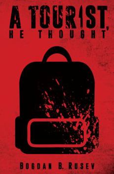 Paperback A Tourist, He Thought Book