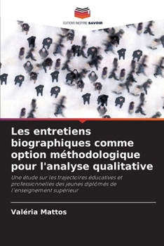 Paperback Les entretiens biographiques comme option méthodologique pour l'analyse qualitative [French] Book