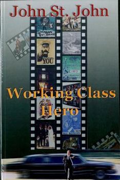 Paperback Working Class Hero: Never before in history has so much been hidden from so many by so few. Book