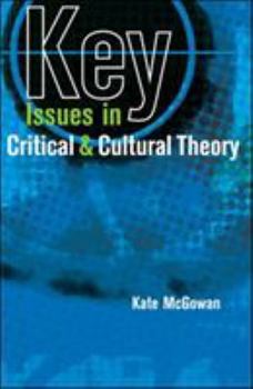 Paperback Key Issues in Critical and Cultural Theory Book