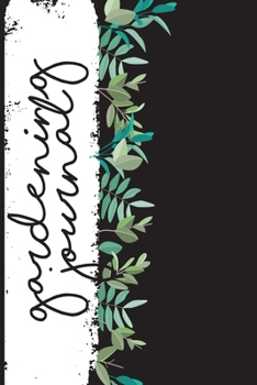 Gardening Journal: Weekly Gardening Log and Journal (Weekly Garden Task)