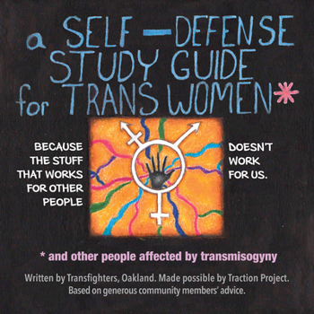 Paperback A Self Defense Study Guide for Trans Women and Other People Affected by Transmisogyny Book