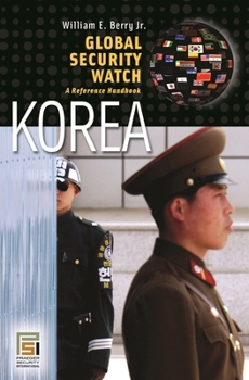Hardcover Global Security Watchâ "Korea: A Reference Handbook Book