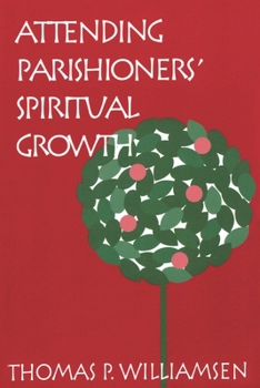 Paperback Attending Parishioners' Spiritual Growth Book