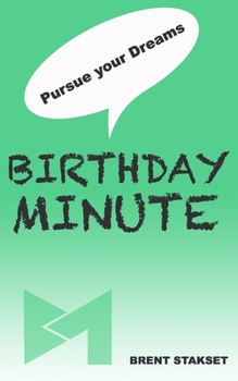 Paperback Birthday Minute: Pursue Your Dreams Book