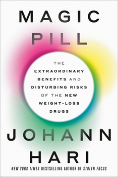 Hardcover Magic Pill: The Extraordinary Benefits and Disturbing Risks of the New Weight-Loss Drugs Book