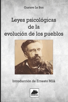 Leyes psicológicas de la evolución de los pueblos: Introducción de Ernesto Milá