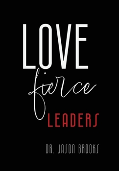 Hardcover LOVE Fierce: Leaders Book