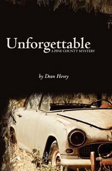 Paperback Unforgettable: A Pine County Mystery Book