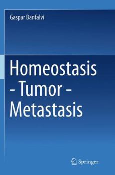 Paperback Homeostasis - Tumor - Metastasis Book