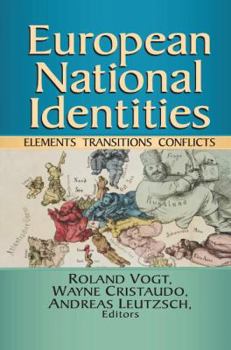 Paperback European National Identities: Elements, Transitions, Conflicts Book