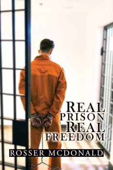 Paperback Real Prison Real Freedom Book