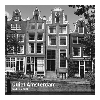 Paperback Quiet Amsterdam Book