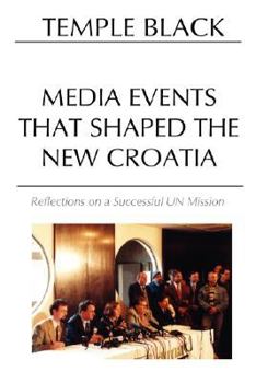 Paperback Media Events That Shaped the New Croatia Book