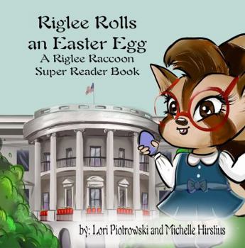 Paperback Riglee Rolls an Easter Egg: A Riglee Raccoon Super Reader Book