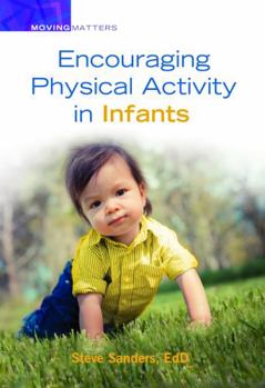 Paperback Encouraging Physical Activity in Infants Book