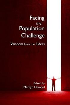 Paperback Facing the Population Challenge: Wisdom from the Elders Book