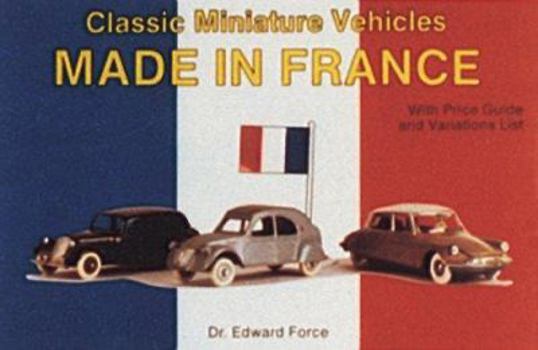 Paperback Classic Miniature Vehicles: Made in France Book