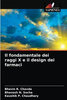 Paperback Il fondamentale dei raggi X e il design dei farmaci [Italian] Book