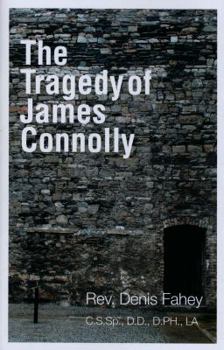 Paperback The Tragedy of James Connolly Book
