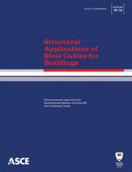Paperback Structural Applications of Steel Cables for Buildings (ASCE/SEI 19-10) (Asce Standard) Book