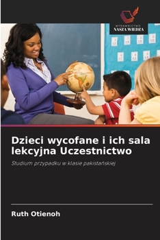 Paperback Dzieci wycofane i ich sala lekcyjna Uczestnictwo [Polish] Book