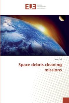 Paperback Space debris cleaning missions Book