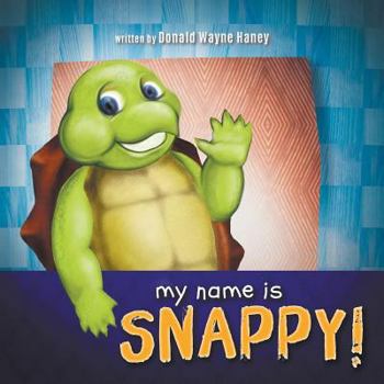 Paperback My Name Is Snappy! Book