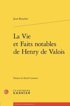 Paperback La Vie Et Faits Notables de Henry de Valois [French] Book