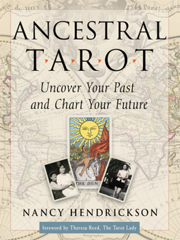Paperback Ancestral Tarot: Uncover Your Past and Chart Your Future Book