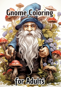 Paperback Garden Gnome Coloring Book for Adults: Ausmalbilder Gartenzwerge [German] Book