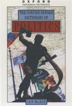 Paperback The Concise Oxford Dictionary of Politics Book