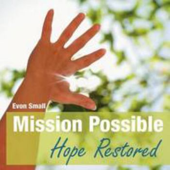 Paperback Mission Possible Hope Restored Book