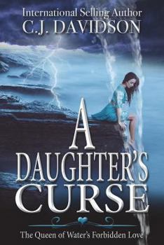 A Daughter's Curse: The Queen of Water's Forbidden Love