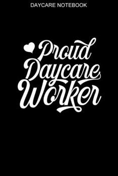 Daycare Notebook: 100 Pages | Lined Interior | Daycare Journal