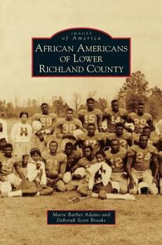 Hardcover African Americans of Lower Richland County Book