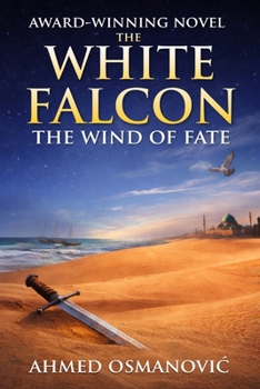 The White Falcon: The Wind of Fate (The White Falcon Collection)