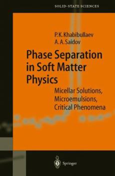 Paperback Phase Separation in Soft Matter Physics: Micellar Solutions, Microemulsions, Critical Phenomena Book